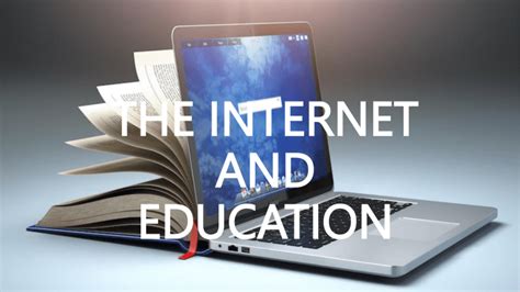 THE-INTERNET-AND-EDUCATION