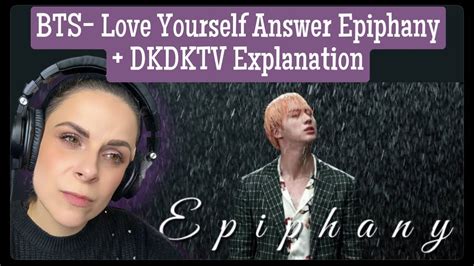 Reacting To BTS Love Yourself Answer Epiphany DKDKTV Explanation YouTube