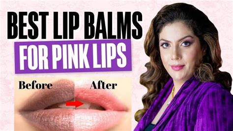 Best Lip Balms For Pink Lips Treatment For Pigmented Lips Rare