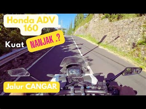 Motovlog Test Drive Honda Adv Di Tanjakan Cangar Dengan Dji Osmo