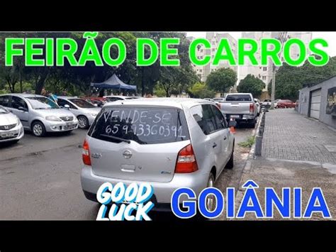 FEIRÃO DE CARROS EM GOIÂNIA PREÇOS DE CARROS COMPRA E VENDA DE CARROS