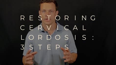 The 3 Step Process To Restoring Cervical Lordosis Introduction Youtube