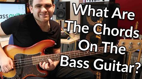 What Are The Chords On The Bass Guitar? (YT081) - eBassGuitar