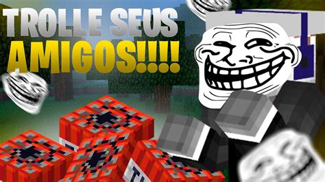 A Melhor Armadilha Para Trollar Seus Amigos No Minecraft Youtube