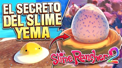 Este Es El GRAN SECRETO Del NUEVO SLIME YEMA Como Conseguir El HUEVO