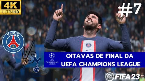 FIFA 23 PSG x Tottenham OITAVAS DE FINAL DA LIGA DOS CAMPEÕES