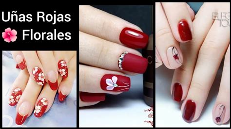 DiseÑos De UÑas 💅 Rojas 2021 DecoraciÓn Con Flores 🌼🌺 Youtube