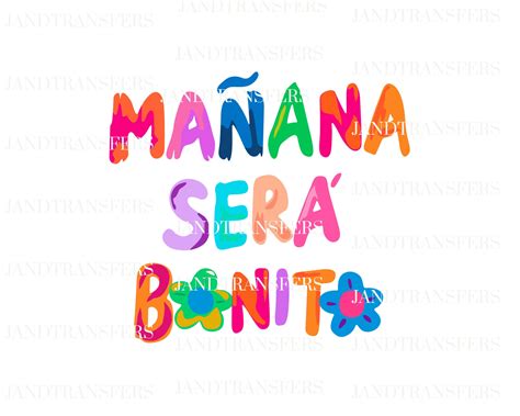 Manana Sera Bonito Transfers Ready To Press Direct To Film Transfer