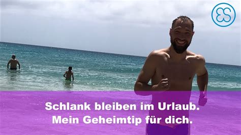 Schlank bleiben im Urlaub Mein Geheimtip für dich ohne Diät YouTube