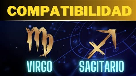 Compatibilidad Virgo Y Sagitario Descubre Los Secretos Youtube