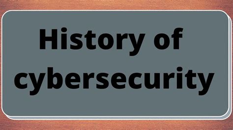 History Of Cybersecurity Cybersecurity History Infosec YouTube