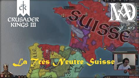 Crusader Kings 3 LA TRÈS NEUTRE SUISSE Ironman VOD 15 YouTube