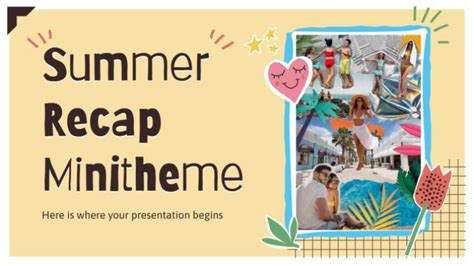 Summer Recap Minitheme Presentation