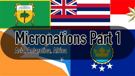 Micronations Flag Animation Part 1 Asia Antarctica Africa Youtube