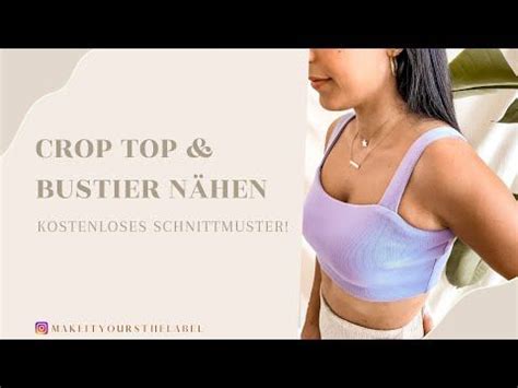 Crop Top Bustier N Hen Kostenloses Schnittmuster Youtube