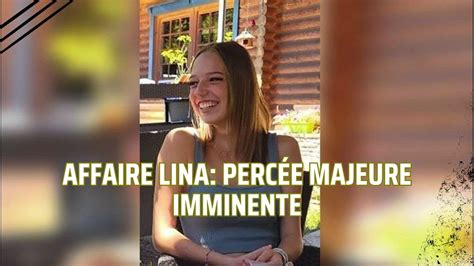 Mystère Lina Révélation imminente Les enquêteurs tiennent une piste