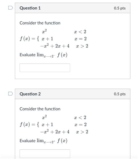 Solved Consider The Function F X {x 1x2−5x≤1x 1 Evaluate