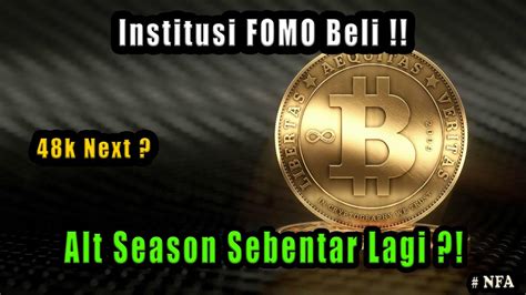 Bitcoin Update Institusi Dipaksa Beli Alt Season Kapan Analisis