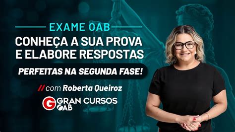 Exame Oab Conhe A A Sua Prova E Elabore Respostas Perfeitas Na Segunda