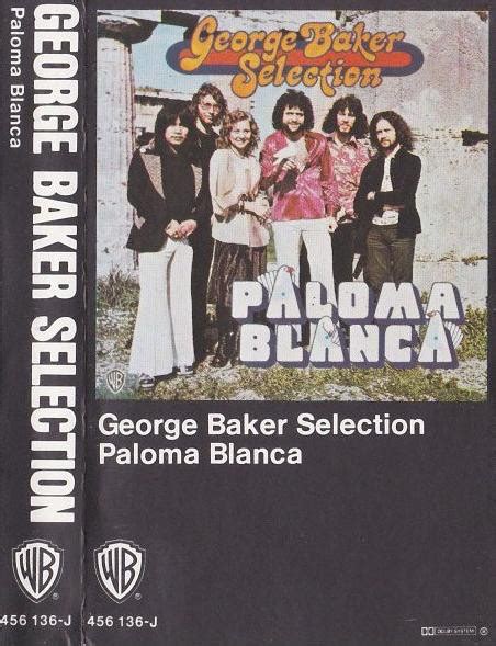 George Baker Selection – Paloma Blanca (1975, Cassette) - Discogs