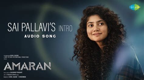 Sai Pallavi S Intro Audio Amaran Sivakarthikeyan Rajkumar