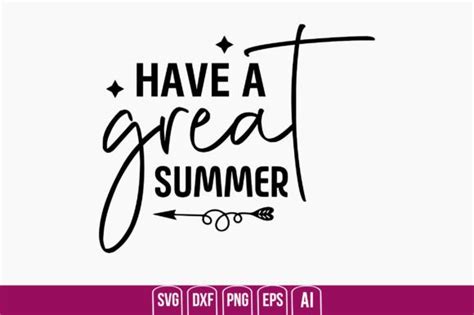 Have a Great Summer Graphic by creativemim2001 · Creative Fabrica