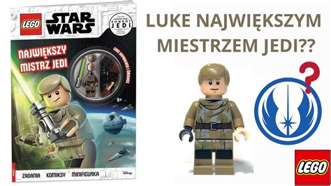 Czy Luke Skywalker By Najwi Kszym Jedi Recenzja Ksi Ka Lego Star