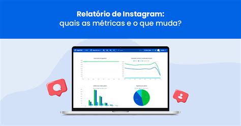 Relat Rio De Instagram Conhe A As M Tricas Dispon Veis No Reportei