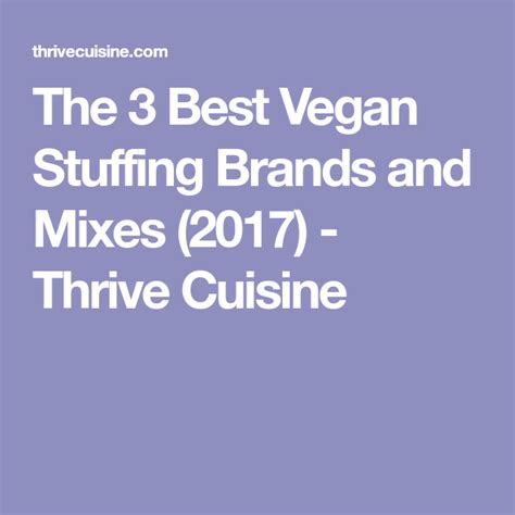 3 Best Vegan Stuffing Brands For The Holidays