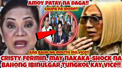 Cristy Fermin May Malaking Pasabog Ibinulgar Ang Totoong Baho Ni Vice