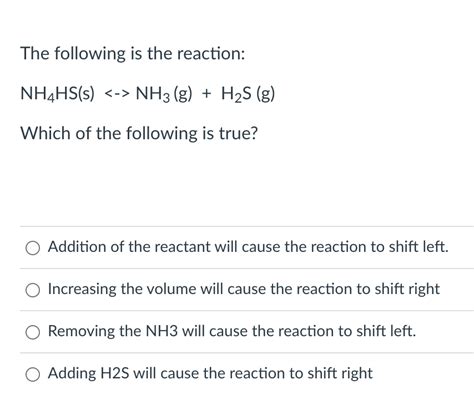 Solved The following is the reaction: NH4HS(s) NH3( g)+H2 | Chegg.com