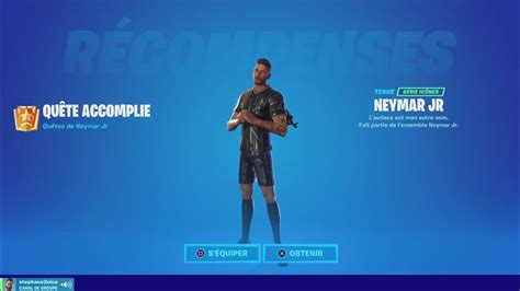 Fortnite Defi Pour Avoir Le Skin Neymar Accomplir Des Qu Tes Des