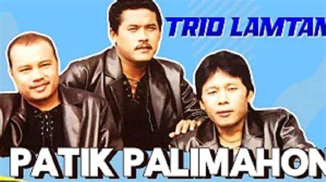 Lirik Lagu Batak Patik Palimahon By Trio Lamtama Tribun