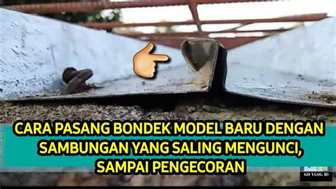 Cara Bangun Rumah Dari Pasang Bondek Wiremesh Sampai Proses Pengecoran Lengkap Disini Youtube