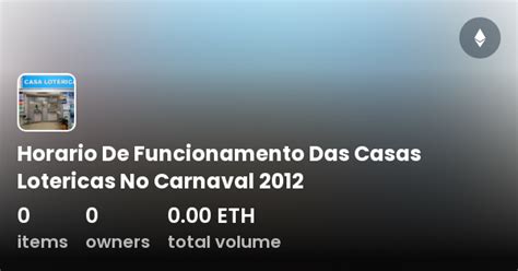 Horario De Funcionamento Das Casas Lotericas No Carnaval