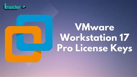 The Definitive Guide To Vmware Workstation Pro License Keys