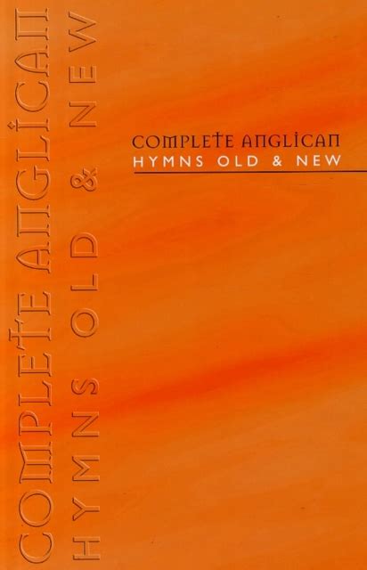 Complete Anglican Hymns Old And New Words Edition Walmart