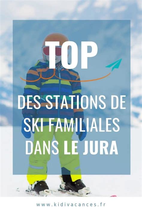 Top Des Stations De Ski Familiales En France Par R Gion Kidivacances