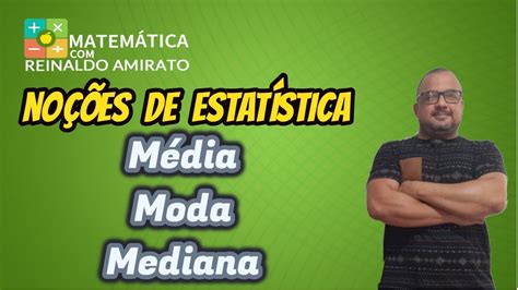 Noções De Estatística Moda MÉdia E Mediana Aprenda Na Prática