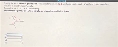 Solved References Specify The Local Electron Geometries Chegg