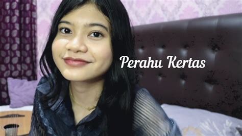 Perahu Kertas Maudy Ayunda Acoustic Cover By Berlian Paramadahayu