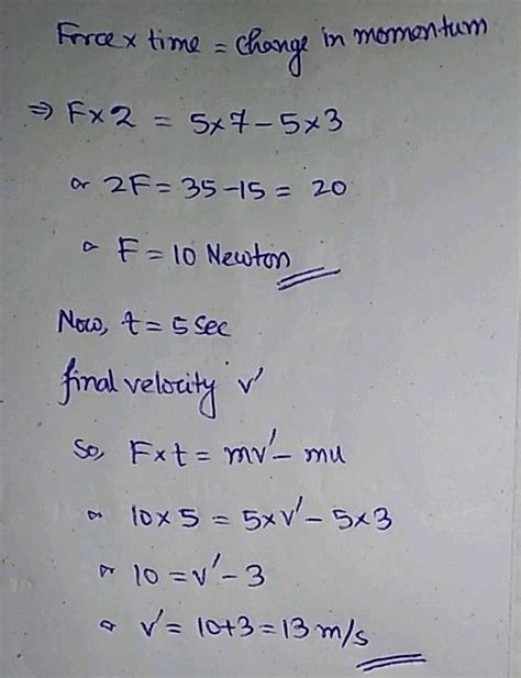 A Constant Force Acts On An Object Of Mass 5 Kg A Duration Of 2 S It