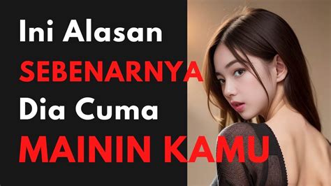 Ini Alasan Sebenarnya Cewek Mainin Kamu Youtube