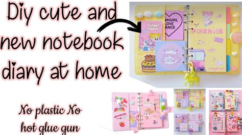 Diy Cute And New Notebook Diary How To Make Very Cute Notebook Diary At