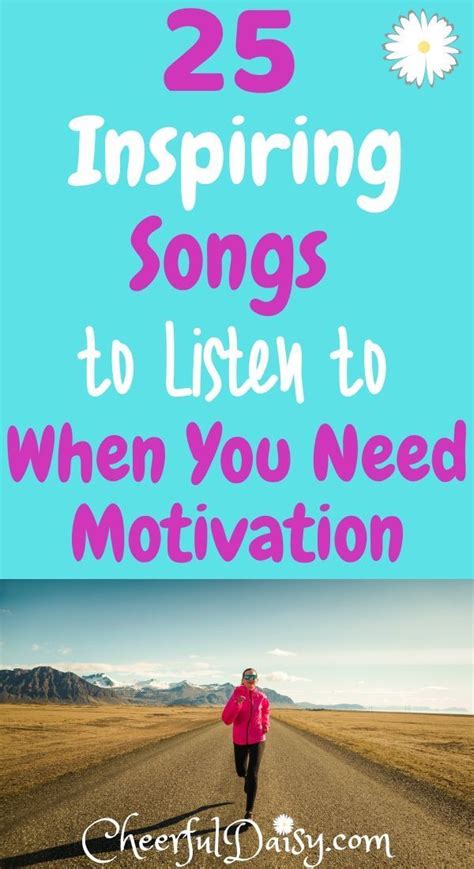 25 Inspiring Songs To Motivate You In 2020 Songs Uplifting Songs