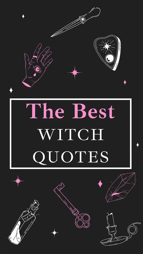 155 Best Witch Quotes Captions For Instagram Sayings Quotes Nourish Your Glow Witch