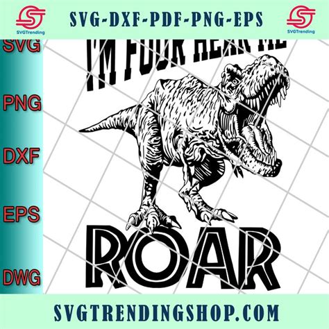 I M Four Hear Me Roar Svg Png Cricut Cut File Silhouette Cutting