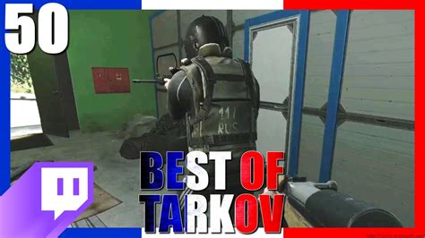 KILLA CHANTE 50 Best Of Tarkov FR Francophone YouTube