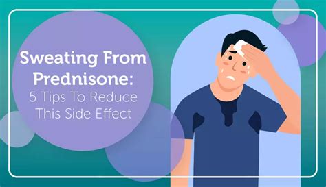 Sweating From Prednisone: 5 Tips To Reduce This Side Effect ...