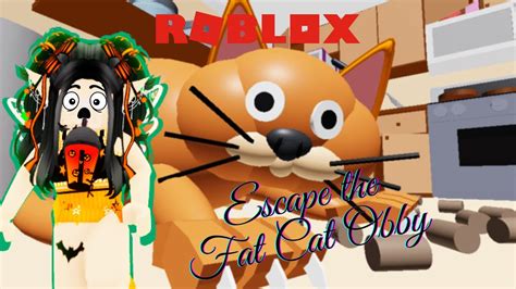 Roblolx Escape The Fat Cat Youtube